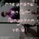  ブリッジシアター／展示プログラム「recorded before forgotten vol.01」