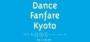Dance Fanfare Kyoto